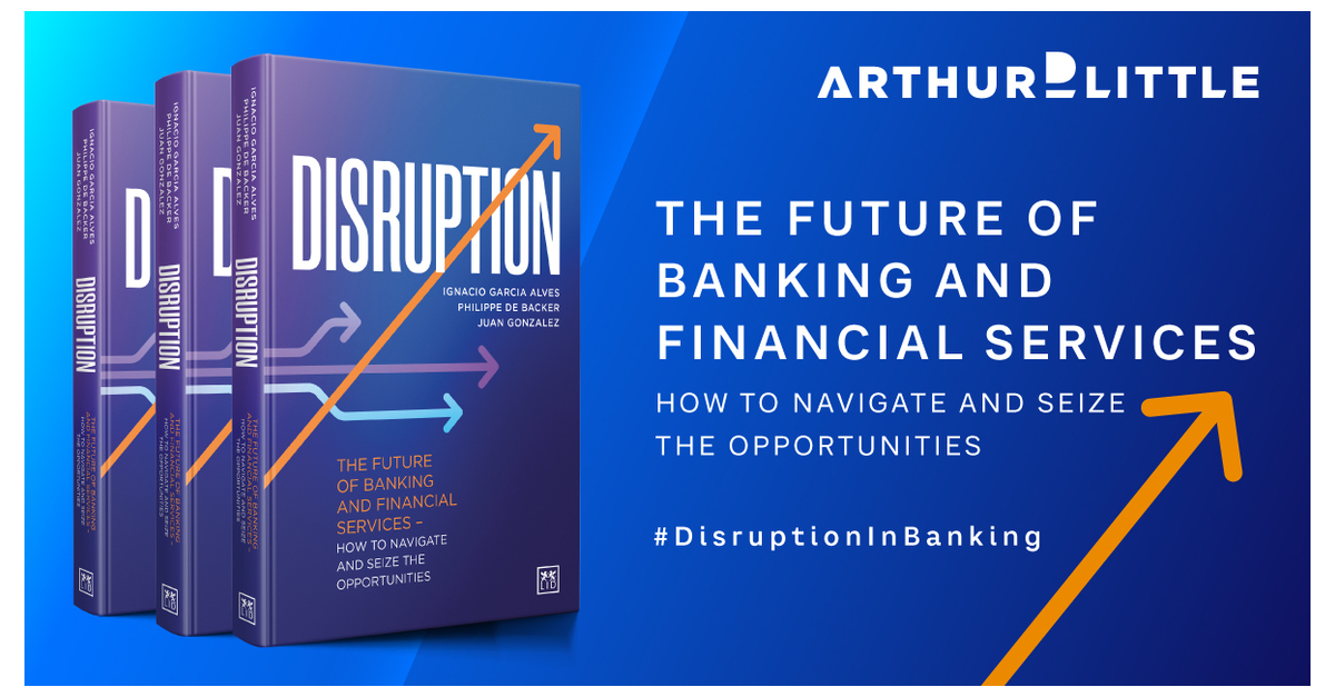 arthur-d.-little:-il-nuovo-libro-disruption-e-un-campanello-d’allarme-per-il-sistema-bancario